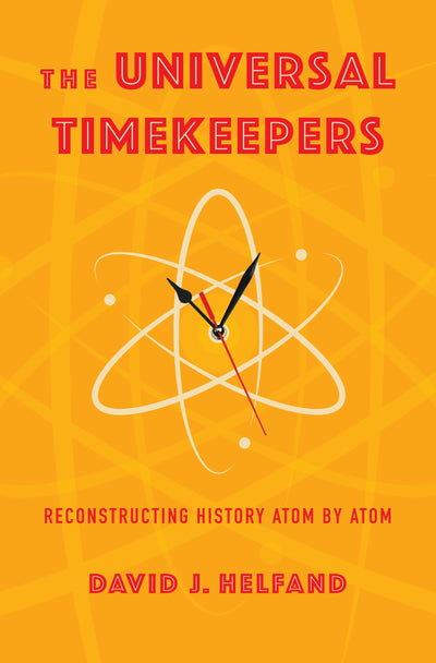 Cover image for The Universal Timekeepers, isbn: 9780231210980