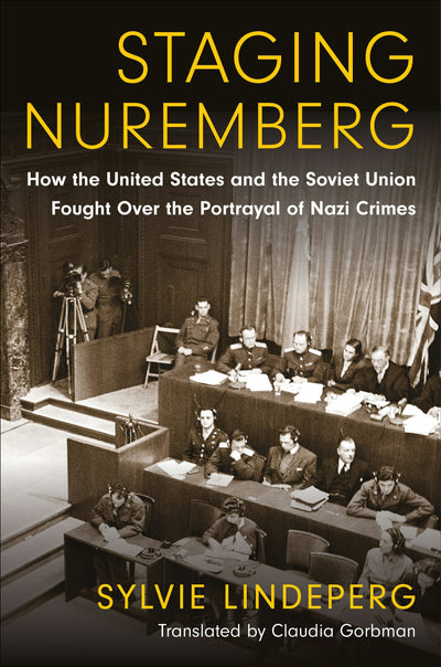 Cover image for Staging Nuremberg, isbn: 9780231211994