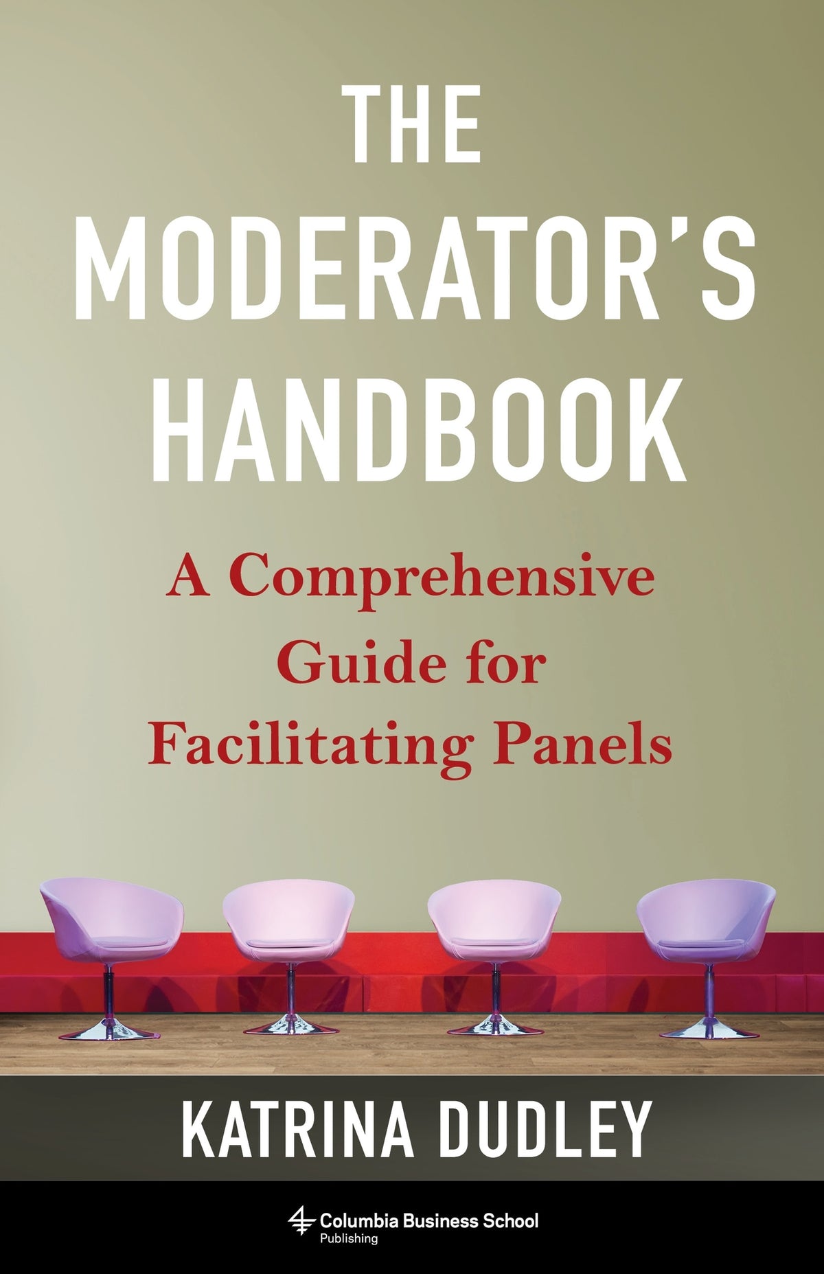 Cover image for The Moderator's Handbook ISBN 9780231215084