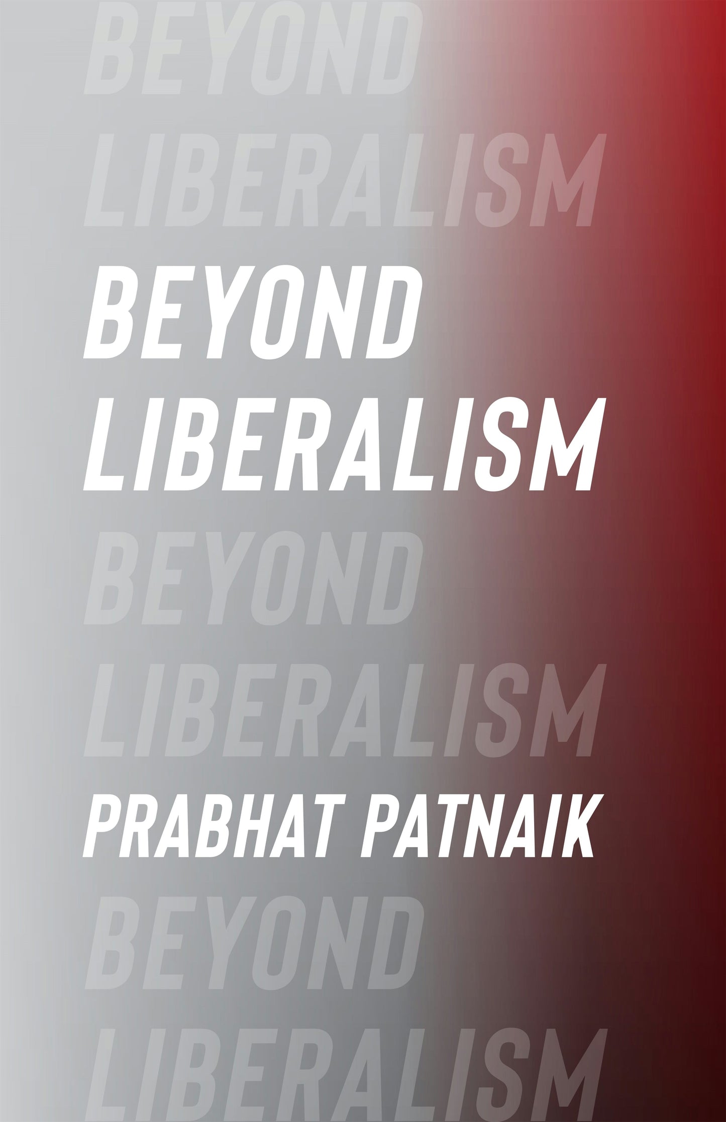 Book cover image for Beyond Liberalism ISBN: 9780231216319