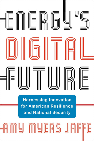 Cover image for Energy's Digital Future, isbn: 9780231216753