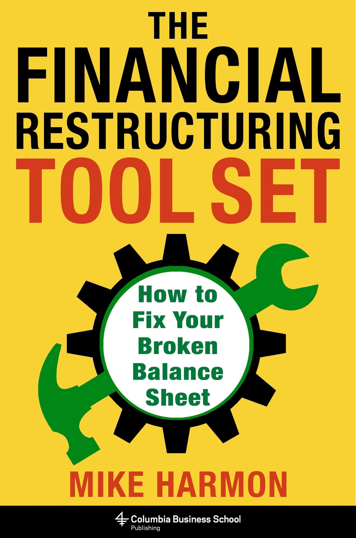 Book cover image for The Financial Restructuring Tool Set ISBN: 9780231216982