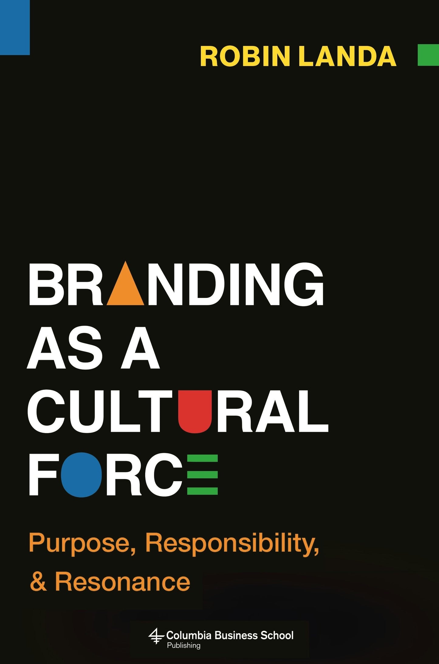 Book cover image for Branding as a Cultural Force ISBN: 9780231217057