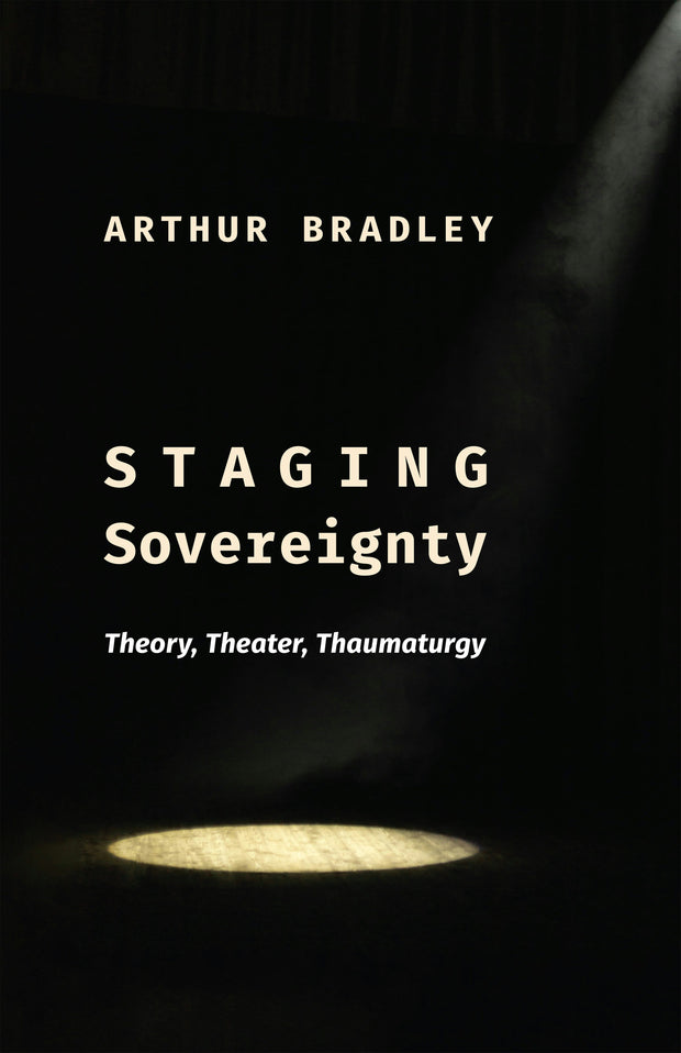 Cover image for Staging Sovereignty, isbn: 9780231217347
