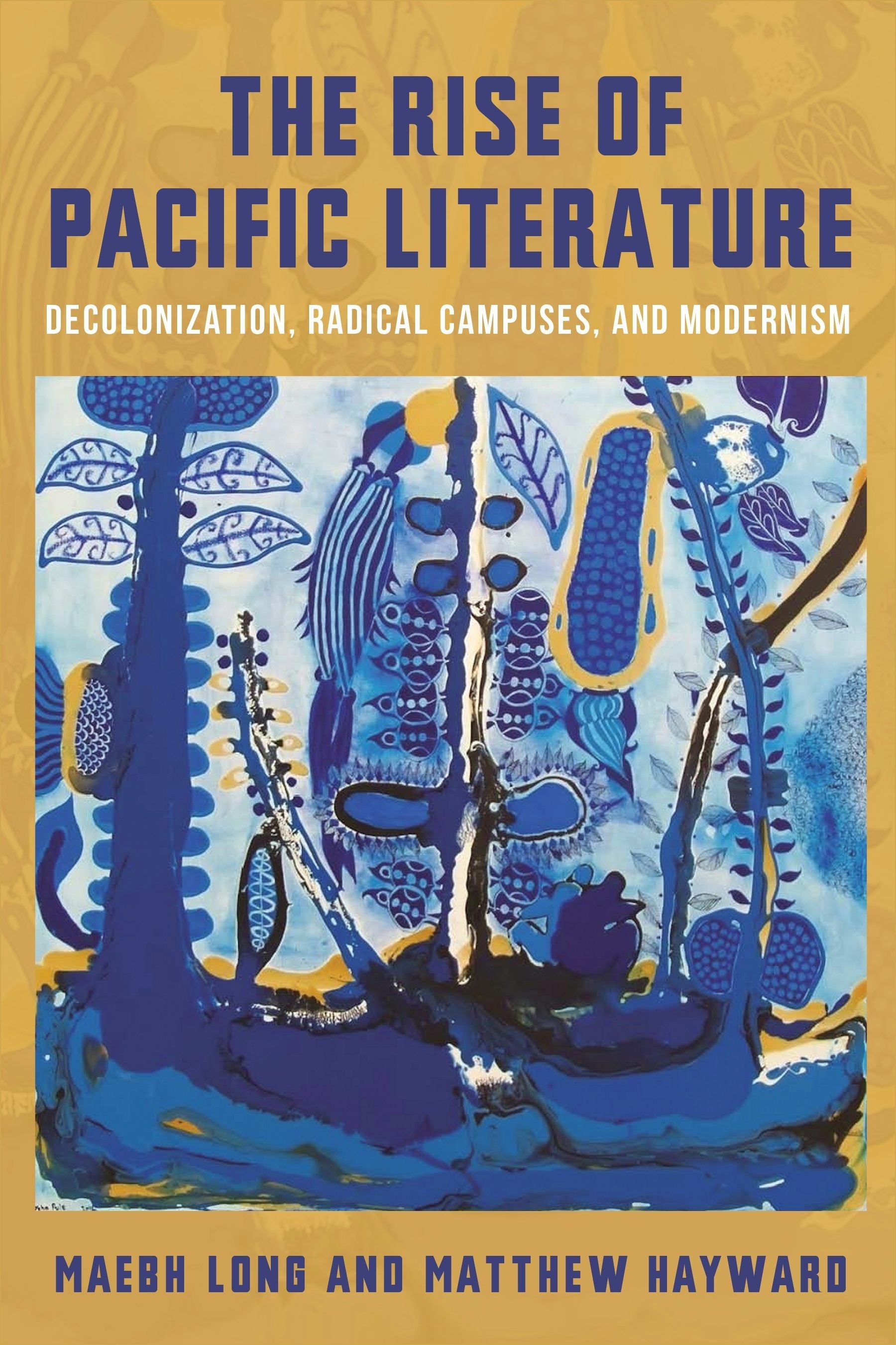 Book cover image for The Rise of Pacific Literature ISBN: 9780231217446
