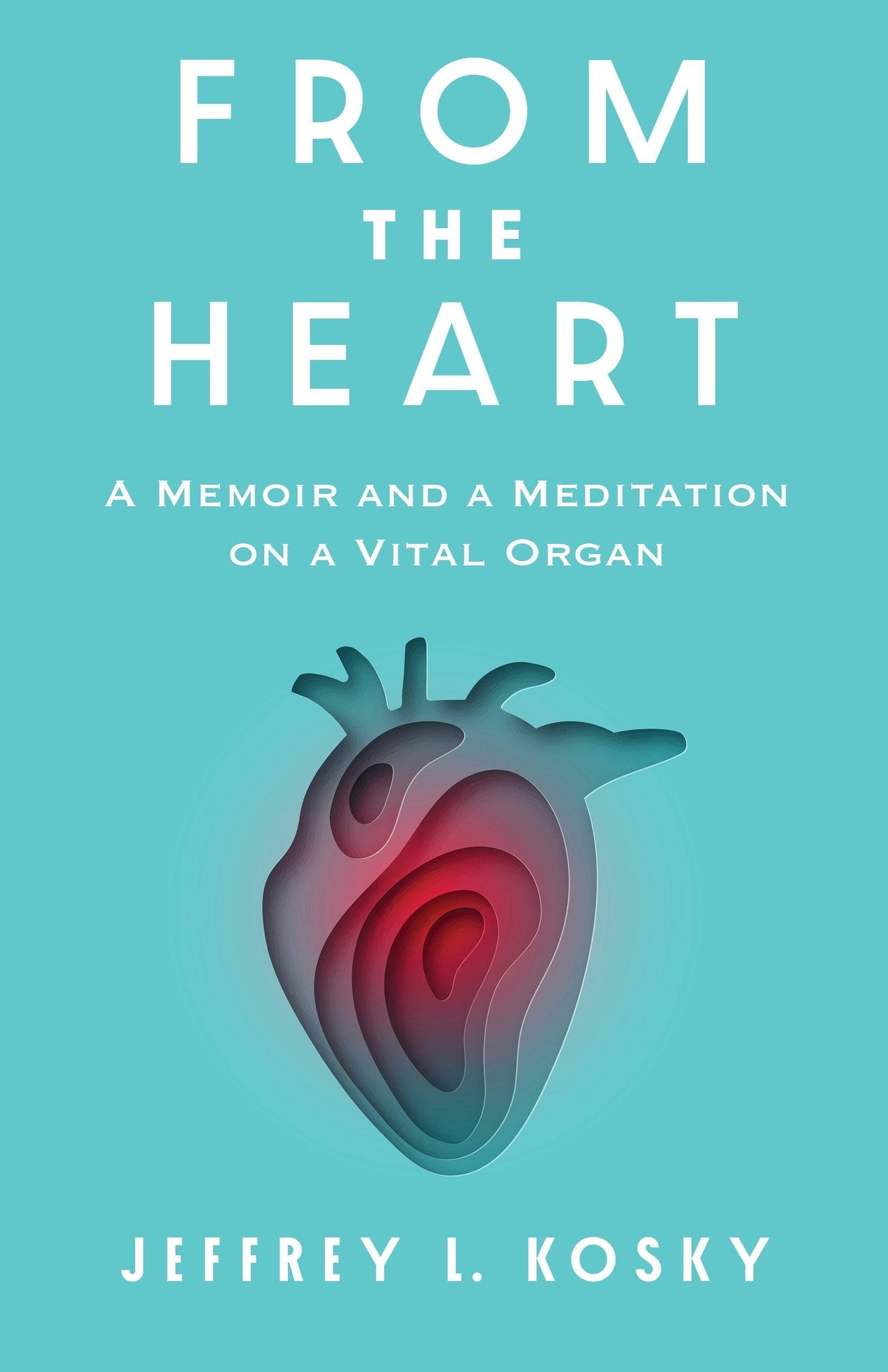 Book cover image for From the Heart ISBN: 9780231217651