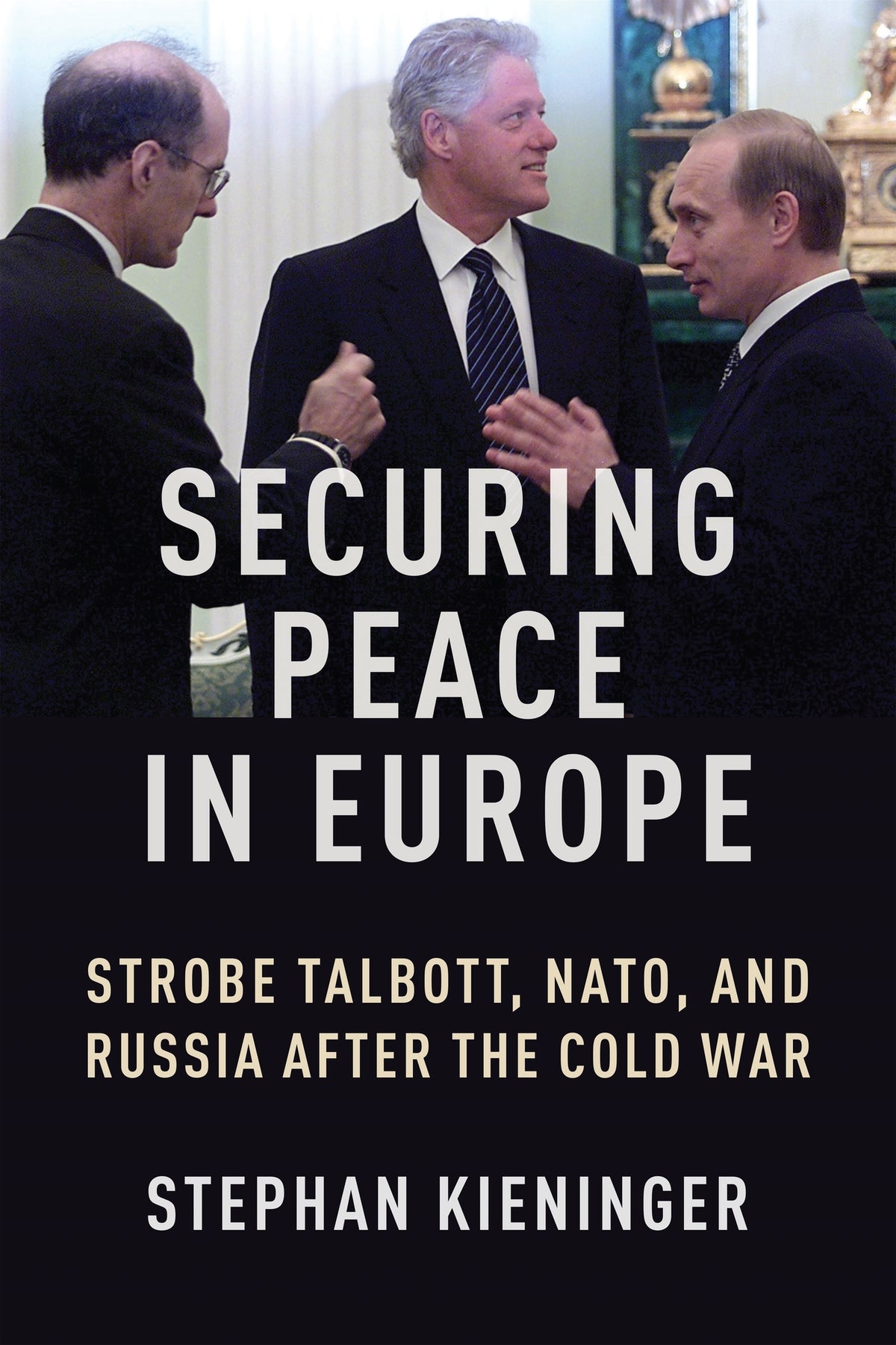Cover image for Securing Peace in Europe ISBN 9780231217729
