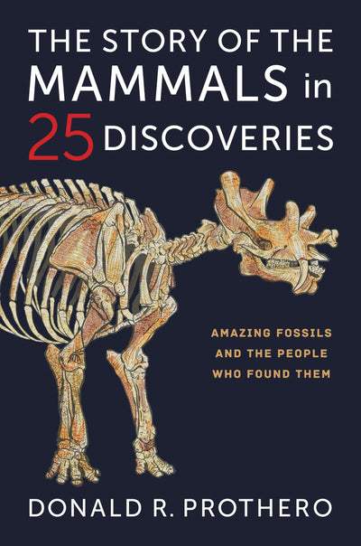 Cover image for The Story of the Mammals in 25 Discoveries, isbn: 9780231218306