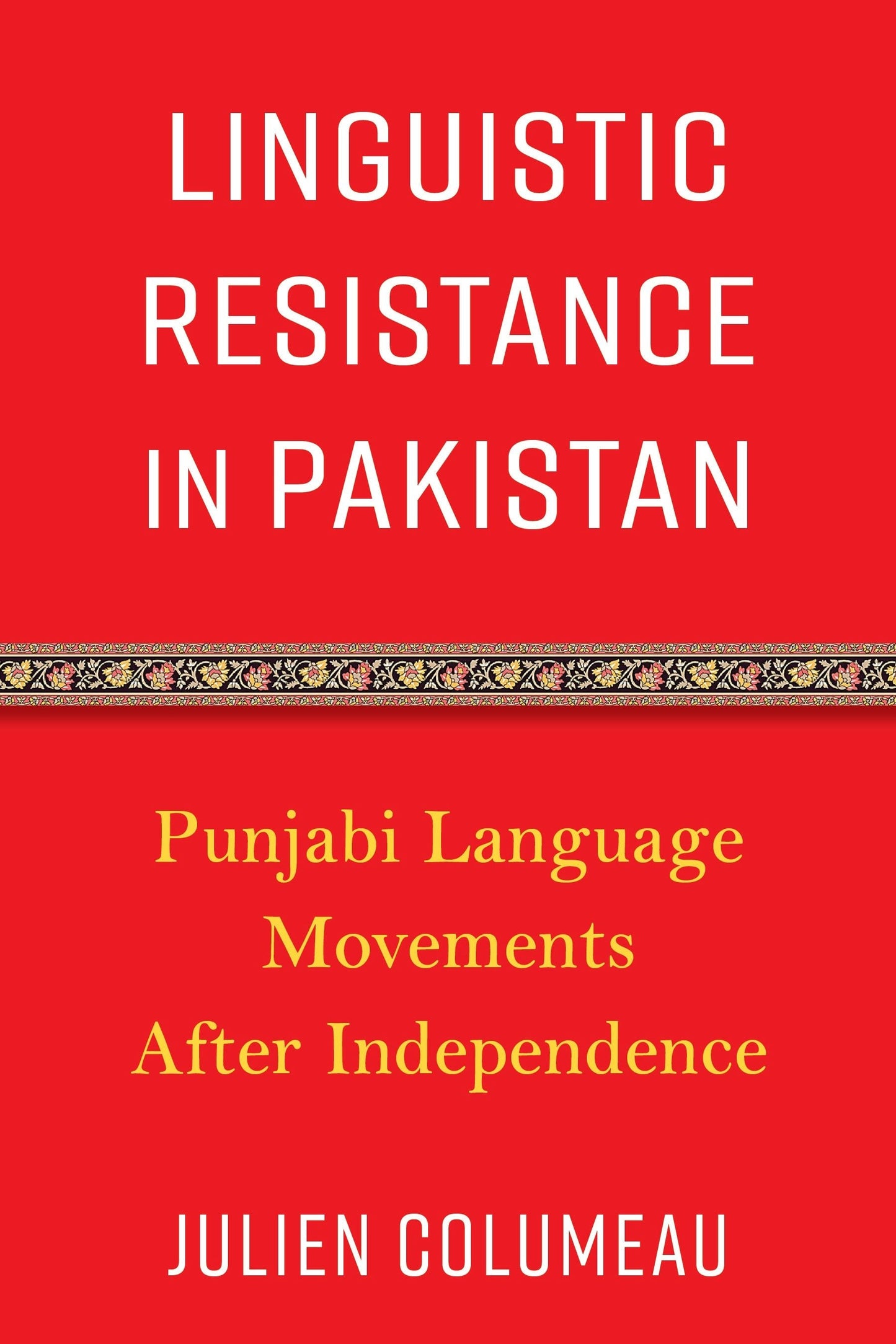 Book cover image for Linguistic Resistance in Pakistan ISBN: 9780231219822