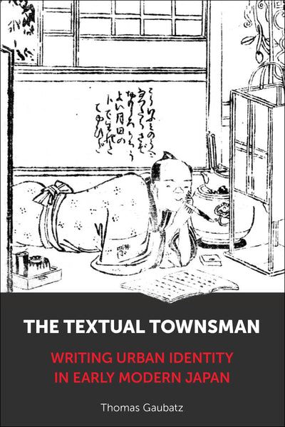 Cover image for The Textual Townsman, isbn: 9780231221313