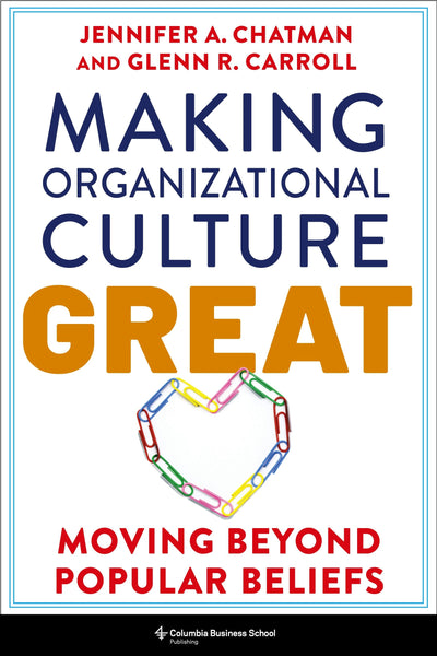 Cover image for Making Organizational Culture Great, isbn: 9780231221368