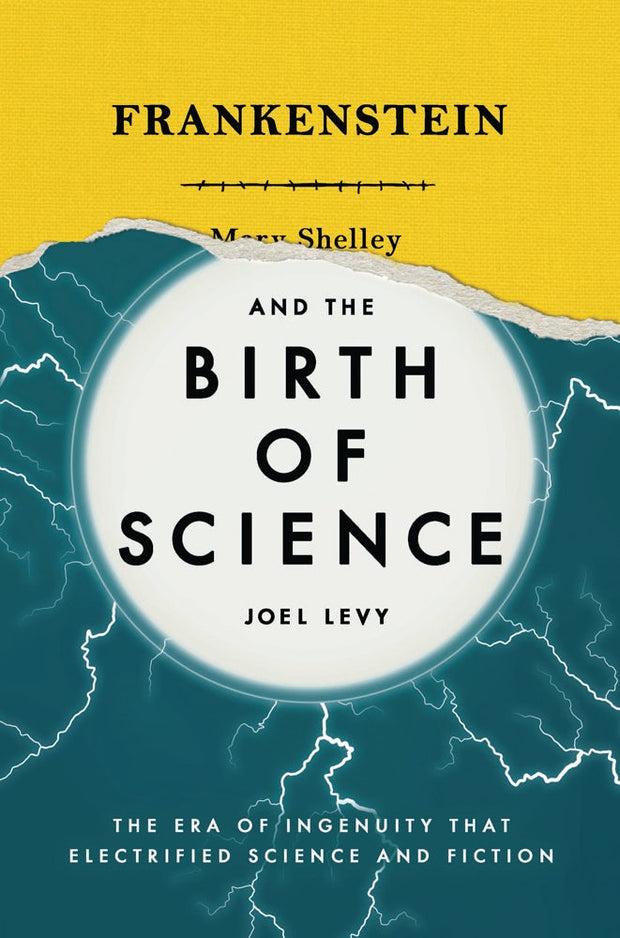 Cover image for Frankenstein and the Birth of Science, isbn: 9780233005355