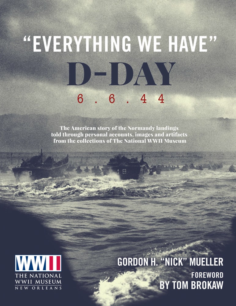 Book cover image for Everything We Have: D-Day 6.6.44 ISBN: 9780233005812