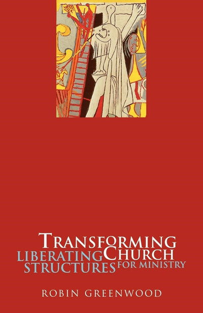 Cover image for Transforming Church, isbn: 9780281052080