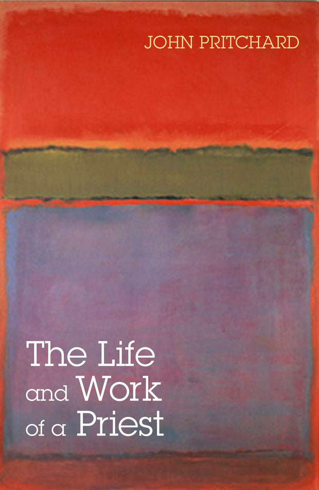 Cover image for The Life and Work of a Priest, isbn: 9780281062614