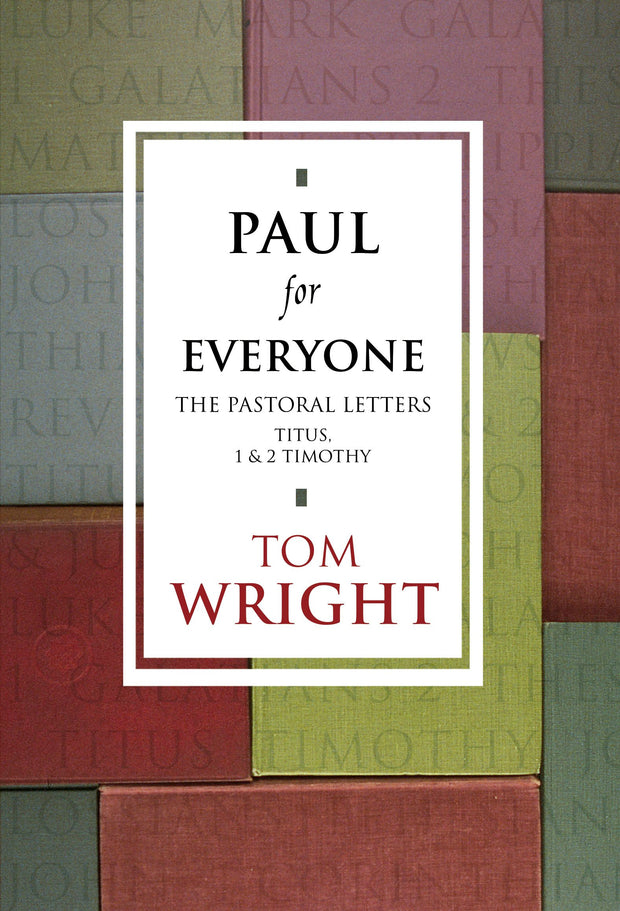 Cover image for Paul for Everyone: The Pastoral Letters, isbn: 9780281062768