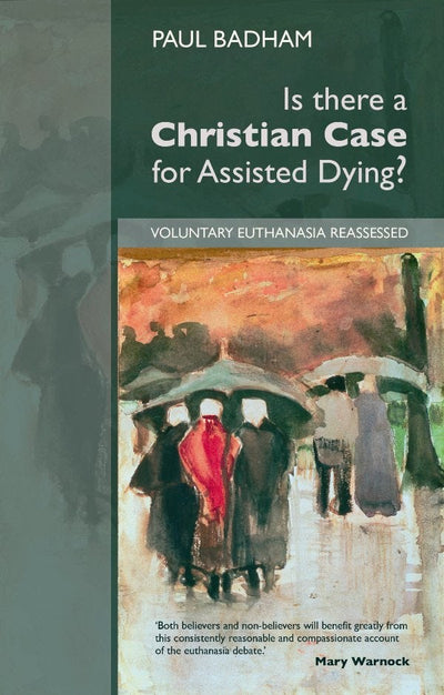 Cover image for Is there a Christian Case for Assisted Dying, isbn: 9780281063154