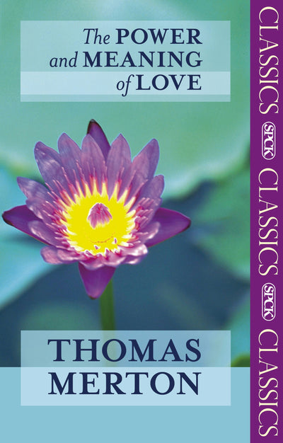 Cover image for The Power and Meaning of Love, isbn: 9780281065660