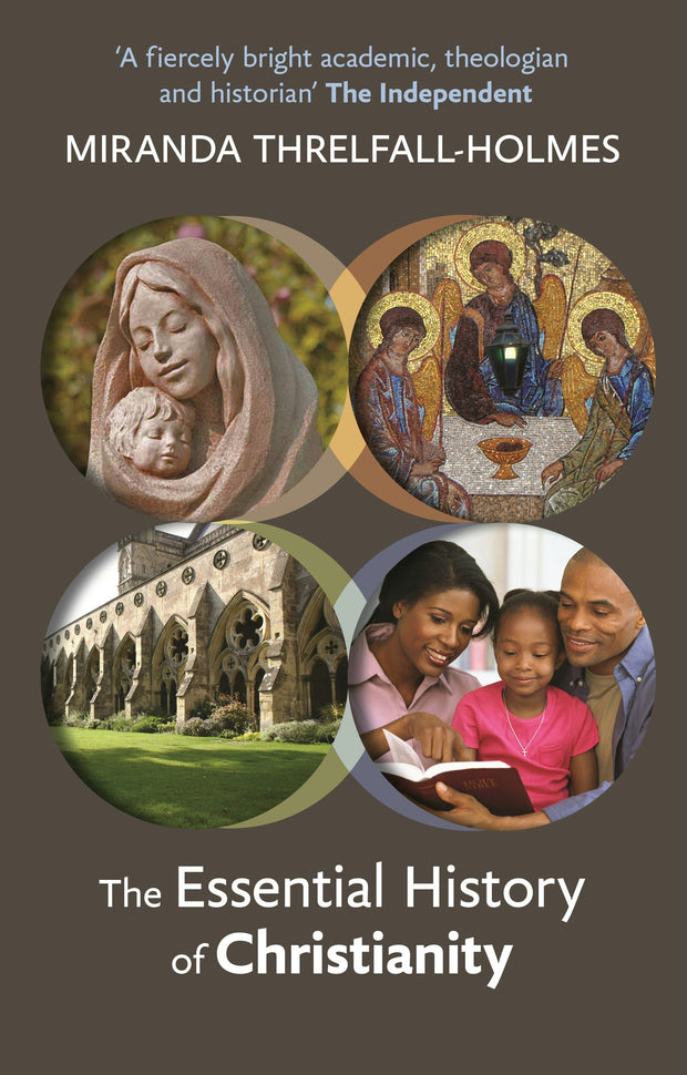 Cover image for The Essential History of Christianity, isbn: 9780281066421