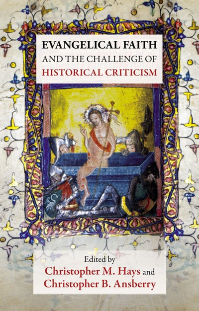 Cover image for Evangelical Faith and the Challenge of Historical Criticism, isbn: 9780281067336