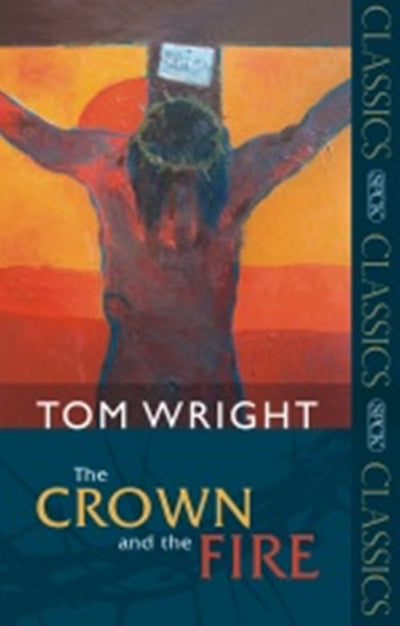 Cover image for Crown and the Fire, The, isbn: 9780281067381