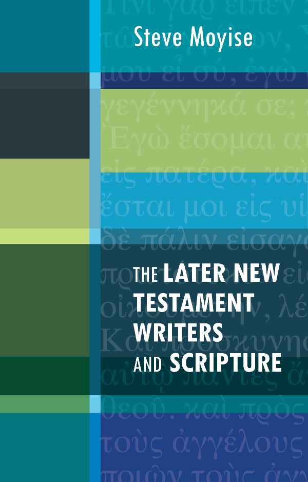 Cover image for Later New Testament Writers and Scripture, The, isbn: 9780281067534