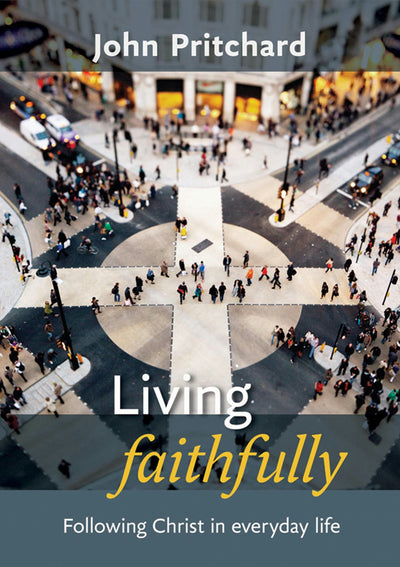Cover image for Living Faithfully, isbn: 9780281067633