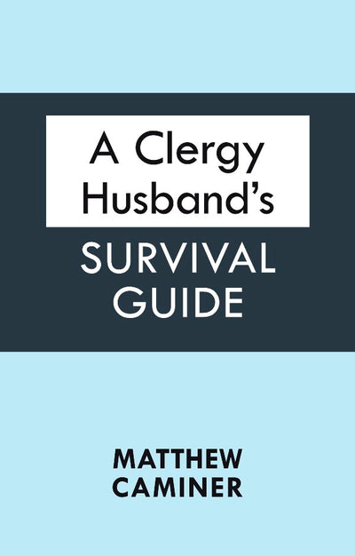 Cover image for A Clergy Husband's Survival Guide, isbn: 9780281067916