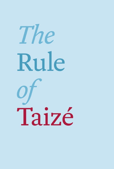 Cover image for The Rule of Taizé, isbn: 9780281068289