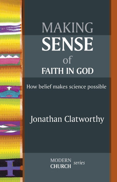 Cover image for Making Sense of Faith in God, isbn: 9780281068548