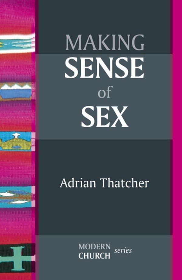 Cover image for Making Sense of Sex, isbn: 9780281068838