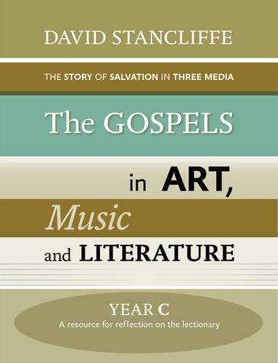 Cover image for Gospels in Art, Music and Literature, The Year C, isbn: 9780281069507