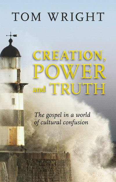 Cover image for Creation, Power and Truth, isbn: 9780281069880