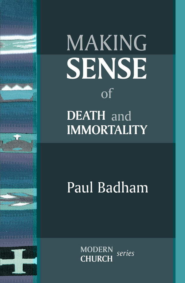 Cover image for Making Sense of Death and Immortality, isbn: 9780281070749