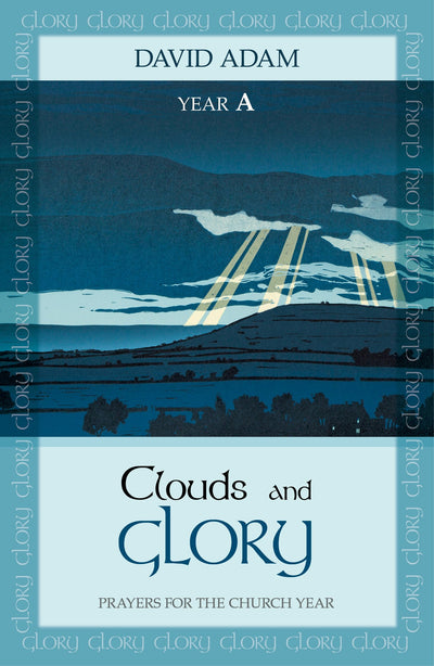 Cover image for Clouds and Glory: Year A, isbn: 9780281071203