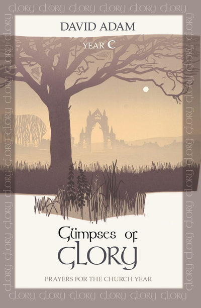 Cover image for Glimpses of Glory, isbn: 9780281071227