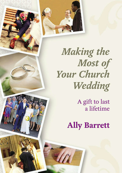 Cover image for Making the Most of Your Church Wedding, isbn: 9780281071357