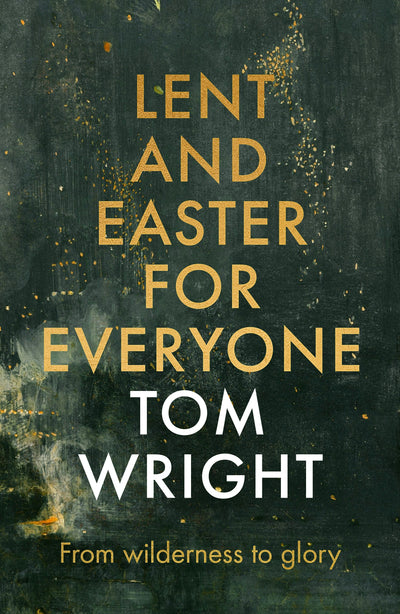 Cover image for Lent and Easter for Everyone, isbn: 9780281071425