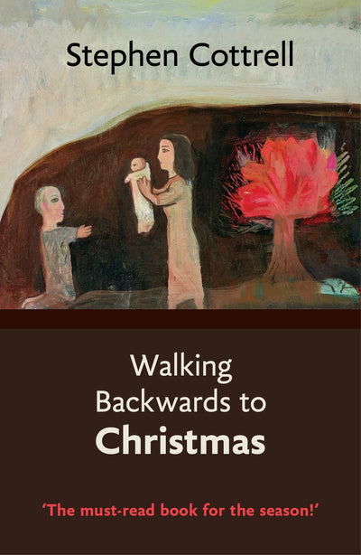 Cover image for Walking Backwards to Christmas, isbn: 9780281071487