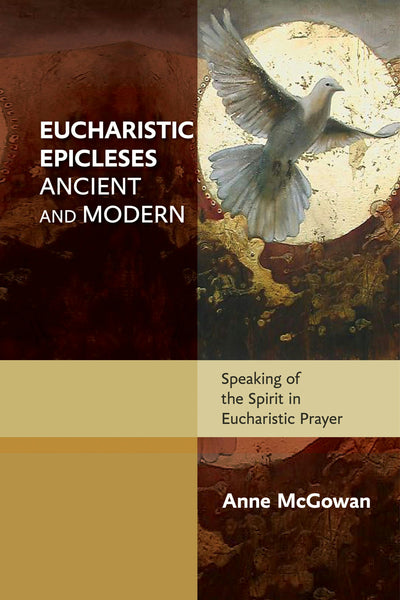 Cover image for Eucharistic Epicleses, Ancient and Modern, isbn: 9780281071562