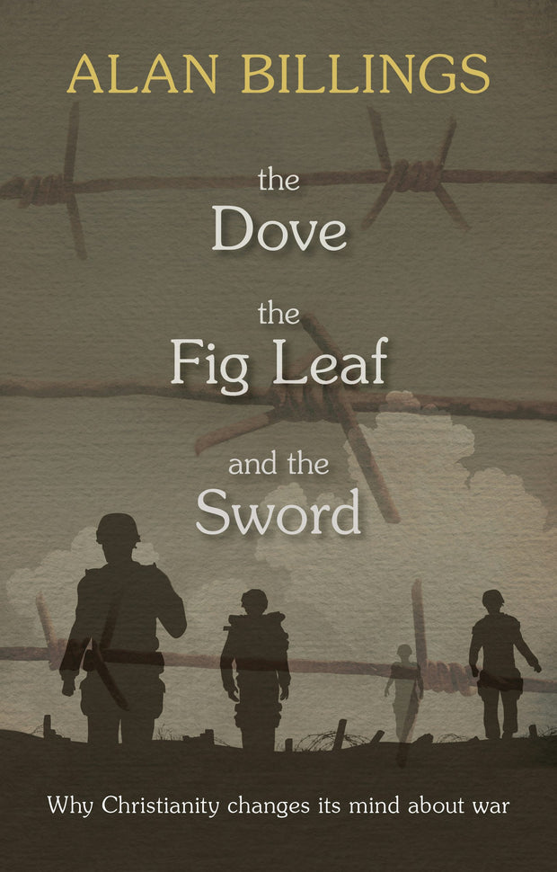 Cover image for The Dove, the Fig-Leaf and the Sword, isbn: 9780281072255