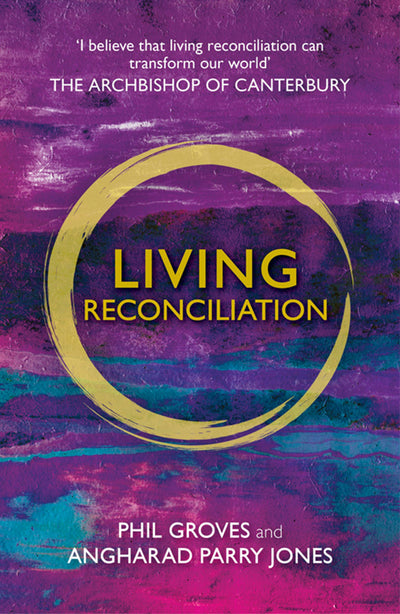 Cover image for Living Reconciliation, isbn: 9780281072279