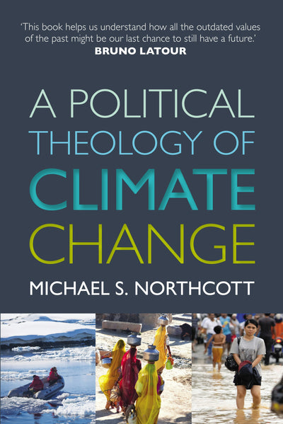 Cover image for A Political Theology of Climate Change, isbn: 9780281072330