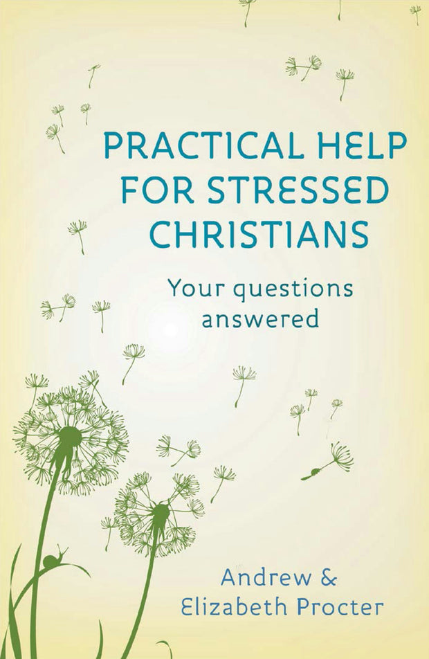 Cover image for Practical Help for Stressed Christians, isbn: 9780281072439