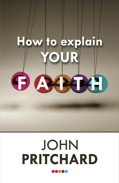 Cover image for How to Explain your Faith, isbn: 9780281072552