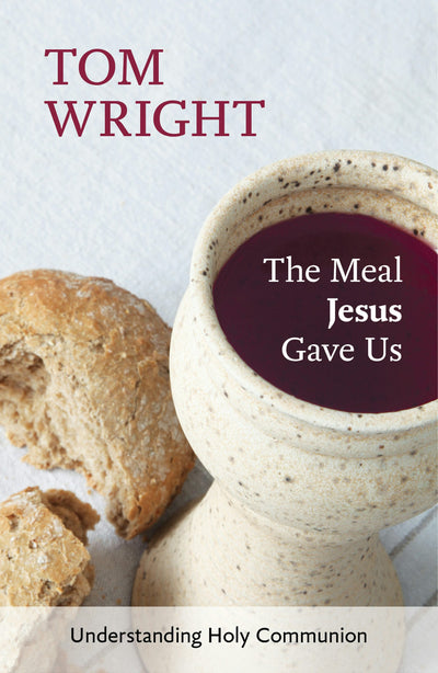 Cover image for The Meal Jesus Gave Us, isbn: 9780281072972