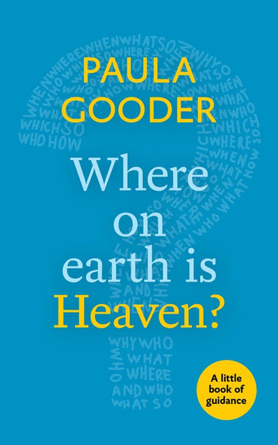 Cover image for Where on Earth is Heaven?, isbn: 9780281073252