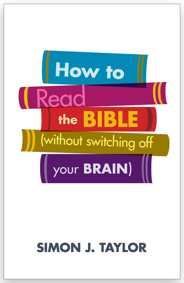 Cover image for How to Read the Bible (Without Switching Off Your Brain), isbn: 9780281073818