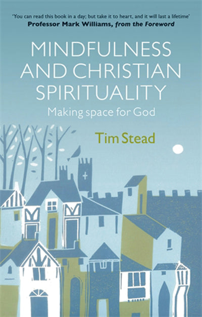 Cover image for Mindfulness and Christian Spirituality, isbn: 9780281074877