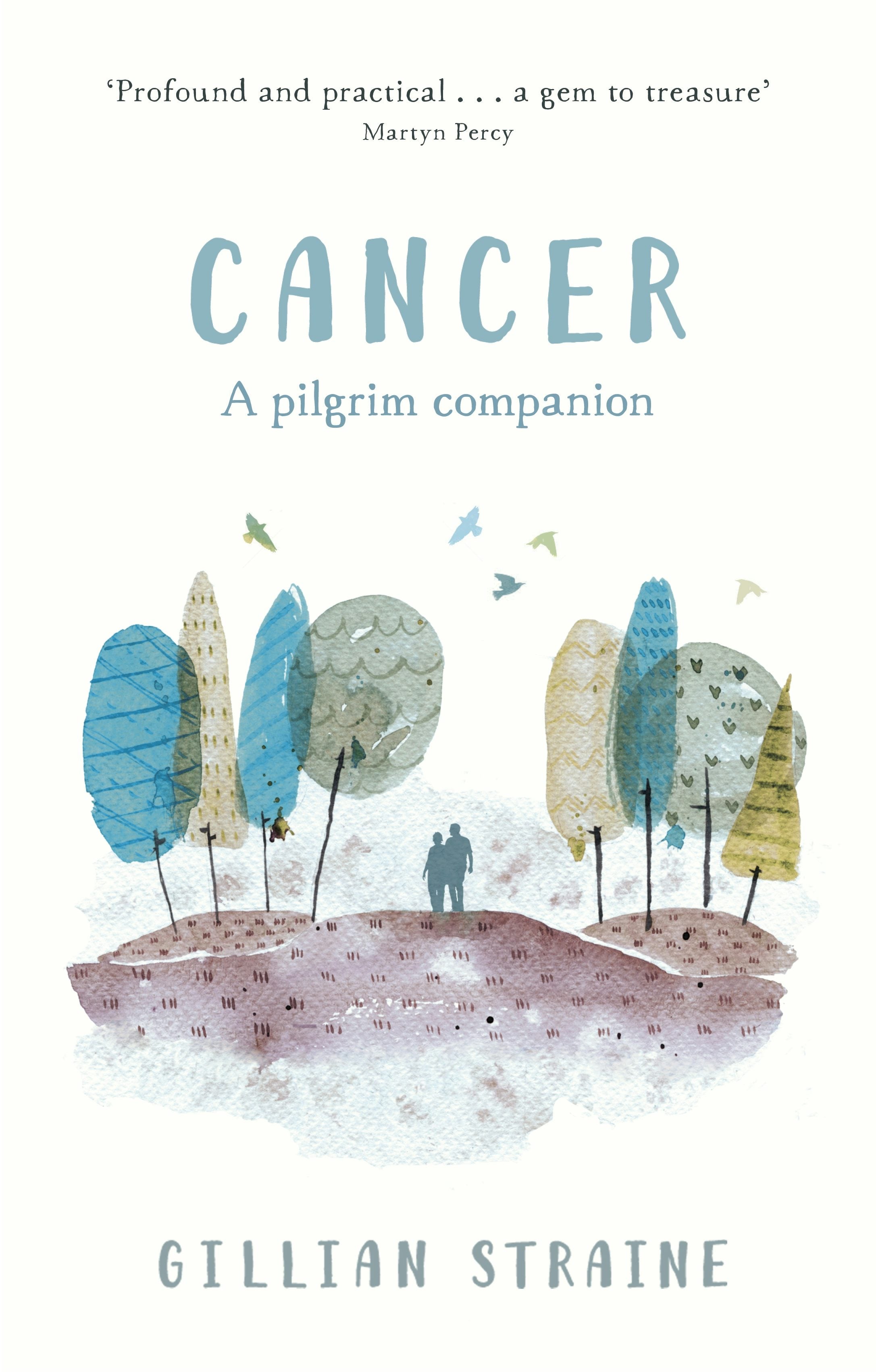 Book cover image for Cancer: A Pilgrim Companion ISBN: 9780281075034